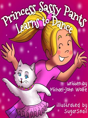 cover image of Princess Sassy Pants Learns to Dance